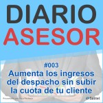 #003 Aumenta los ingresos del despacho sin subir la cuota de tu cliente