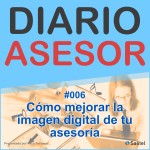 #006 Cómo mejorar la imagen digital de tu asesoría
