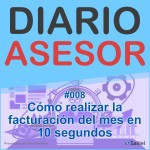 #008 Cómo realizar la facturación del mes en 10 segundos