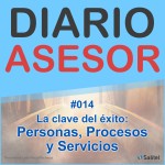 #014 La clave del éxito: Personas, Procesos y Servicios