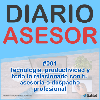 Diario Asesor: El podcast para Asesorías y Despachos Profesionales